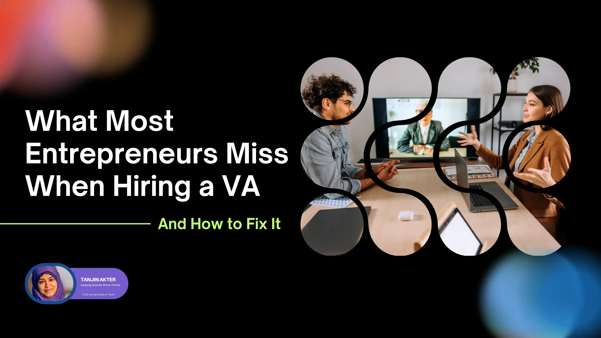 What Most Entrepreneurs Miss When Hiring a VA & How to Fix It!